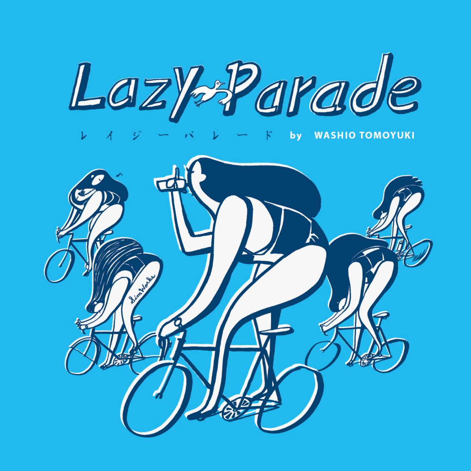 LazyParade by WASHIO TOMOYUKI