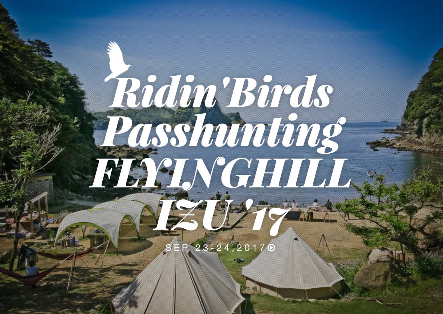 Ridin'Birds Passhunting FLYINGHILL 伊豆 '17